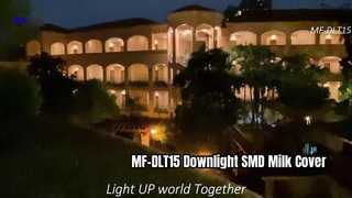 Video Sampul Susu SMD Downlight MF-DLT15